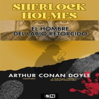 El hombre del labio retorcido by Doyle, Sir Arthur Conan